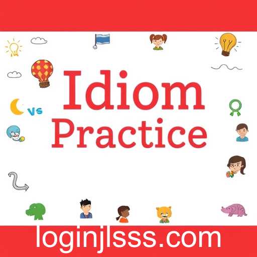 Idiom Practice